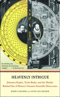 Heavenly Intrigue: Johannes Kepler, Tycho Brahe, and the Murder Behind One of History's Greatest Scientific Discoveries(English)