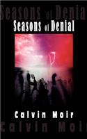 Seasons of Denial: (English)