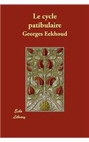 Le Cycle Patibulaire