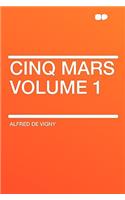 Cinq Mars Volume 1