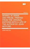 Works, in Verse and Prose. Printed from the Original Editions with a Life of the Author by John Mitford Volume 8: (English)