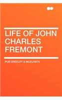 Life of John Charles Fremont