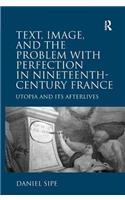 Text, Image, and the Problem with Perfection in Nineteenth-Century France