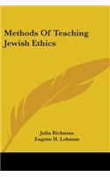 Methods Of Teaching Jewish Ethics