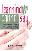 Learning What You Cannot Say: Teaching Free Speech and Political Literacy in an Authoritarian Age