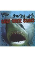 Hunting with Great White Sharks