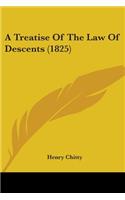 A Treatise Of The Law Of Descents (1825)