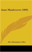 Anne Mauleverer (1899)