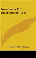 Novel Ways Of Entertaining (1914)