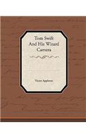 Tom Swift and His Wizard Camera: (English)