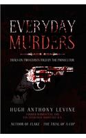 Everyday Murders