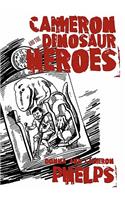 Cameron and the Dinosaur Heroes