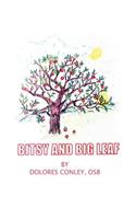 Bitsy and Big Leaf: (English)