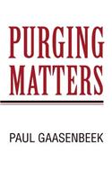 Purging Matters