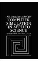 Introduction to Computer Simulation in Applied Science