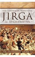 Overview of Traditional Jirga in Afghanistan