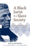 Black Jurist in a Slave Society