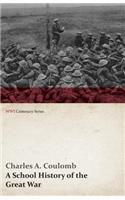 School History of the Great War (WWI Centenary Series)
