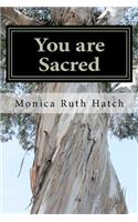 You are Sacred