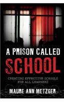 A Prison Called School