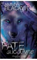 Fate Succumbs