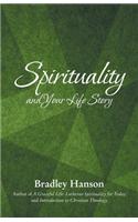 Spirituality and Your Life Story