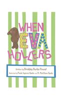 When Eva Hollers