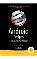 Android Recipes: A Problem-Solution Approach for Android 5.0: A Problem-Solution Approach for Android 5.0