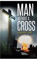 Man Without A Cross