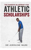 Parents Blueprint for Athletic Scholarships: An Introduction to OUT Recruiting