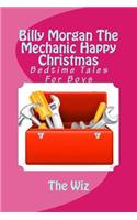 Billy Morgan the Mechanic Happy Christmas Book