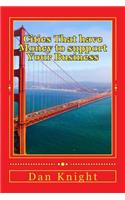 Cities That Have Money to Support Your Business