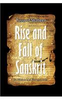 Rise and Fall of Sanskrit (Revised Edition)