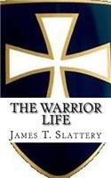 The Warrior Life