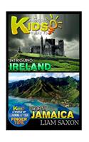 A Smart Kids Guide to Intriguing Ireland and Jaunty Jamaica: A World of Learning at Your Fingertips