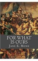 For What is Ours
