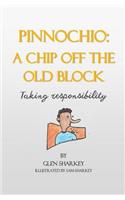 Pinnochio: A Chip Off the Old Block