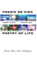 Poesía de Vida / Poetry of Life