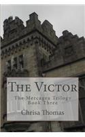 The Victor: (3 The Mercagea Trilogy)