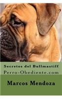 Secretos del Bullmastiff: Perro-Obediente.com