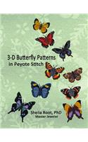 3-D Butterfly Patterns in Peyote Stitch