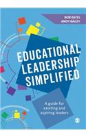 Educational Leadership Simplified