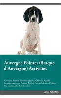 Auvergne Pointer Braque d'Auvergne Activities Auvergne Pointer Activities (Tricks, Games & Agility) Includes: Auvergne Pointer Agility, Easy to Advanced Tricks, Fun Games, Plus New Content