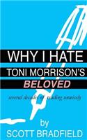 Why I Hate Toni Morrison's BELOVED