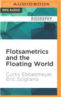 Flotsametrics and the Floating World