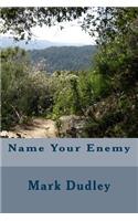 Name Your Enemy