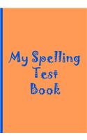 My Spelling Test Book