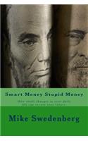 Smart Money Stupid Money
