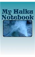 My Haiku Notebook: A 6 x 9 Lined Journal