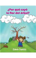¿Por qué cayó la flor del árbol?